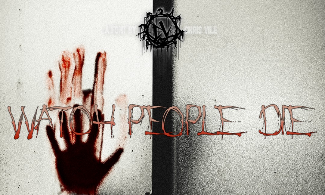 Watch People Die Font Free Download