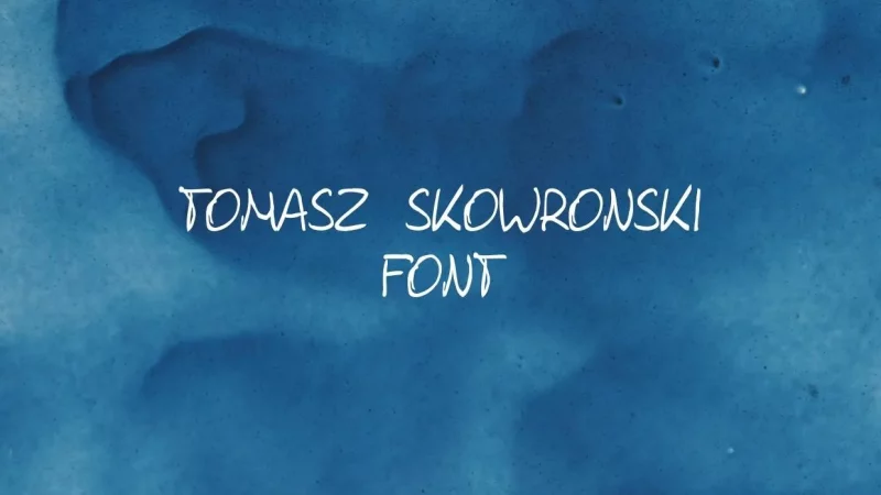 Tomasz Skowronski Font Free Download