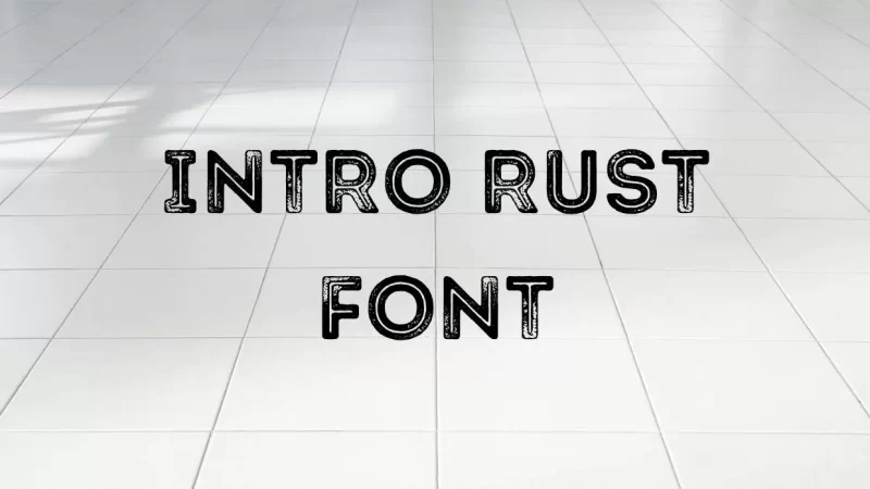 Intro Rust Font Free Download