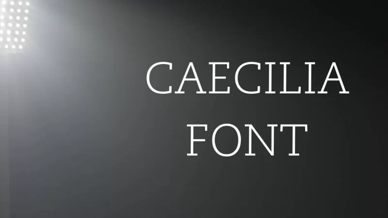 Caecilia Font Free Download