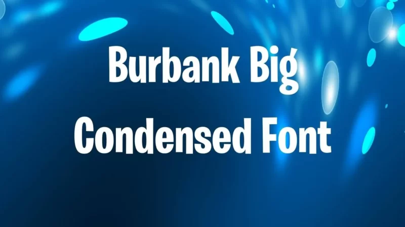 Burbank Big Condensed Font Free Download