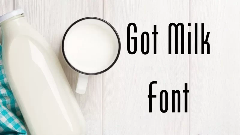 Got Milk font free Download