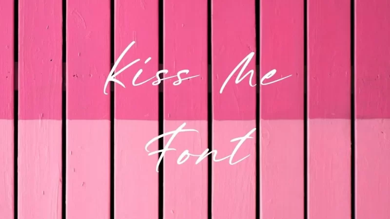 Kiss Me Font Free Download