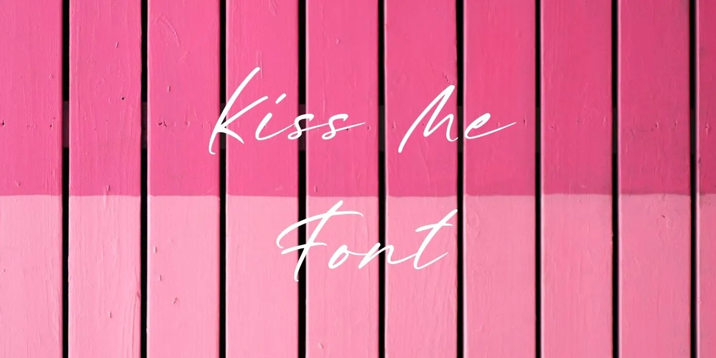 Kiss Me Font Free Download