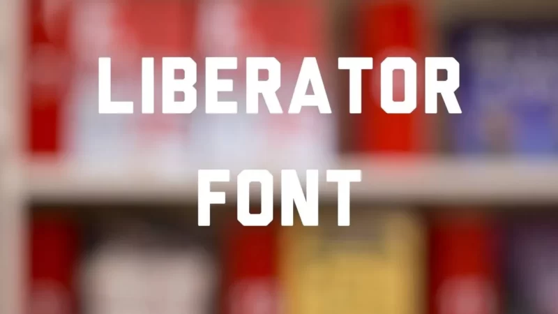 Liberator Font Free Download