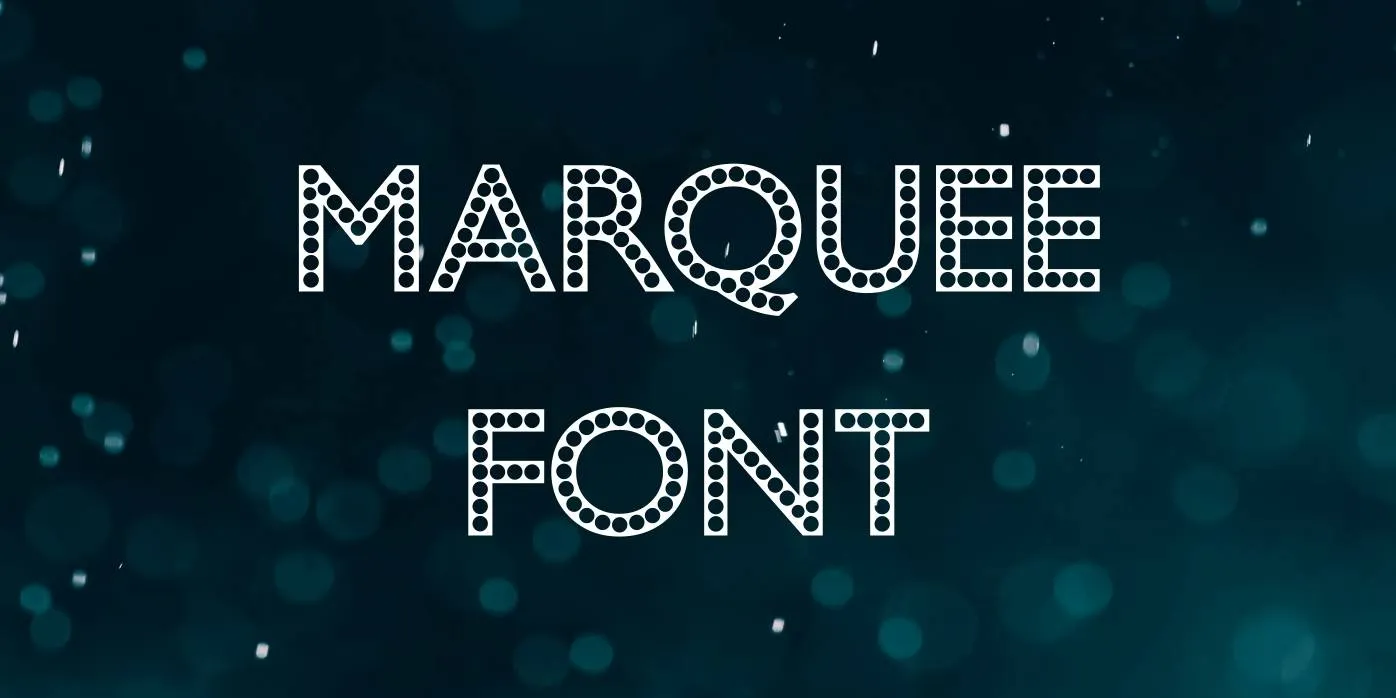 Marquee Font Free Download