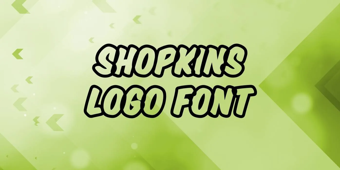 Shopkins Logo Font Free Download