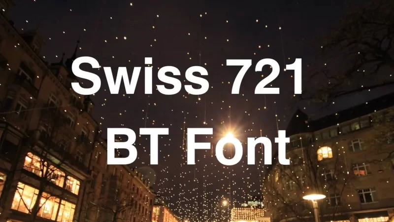 Swiss 721 Bt Font Free Download