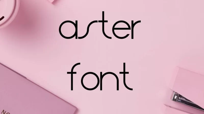 Aster Font Free Download