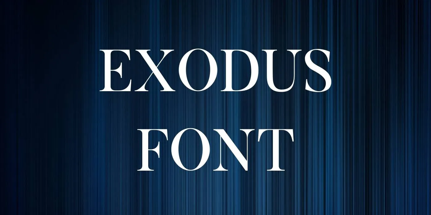 Exodus Font Free Download