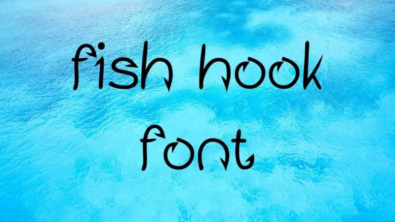 Fish Hook Font Free Download