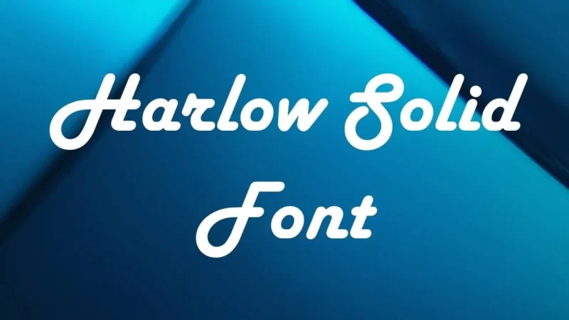 Harlow Solid Font Free Download