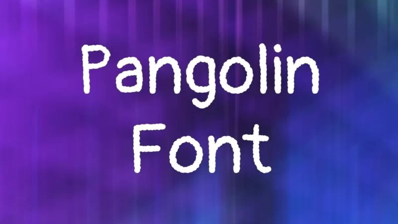 Pangolin Font Free Download