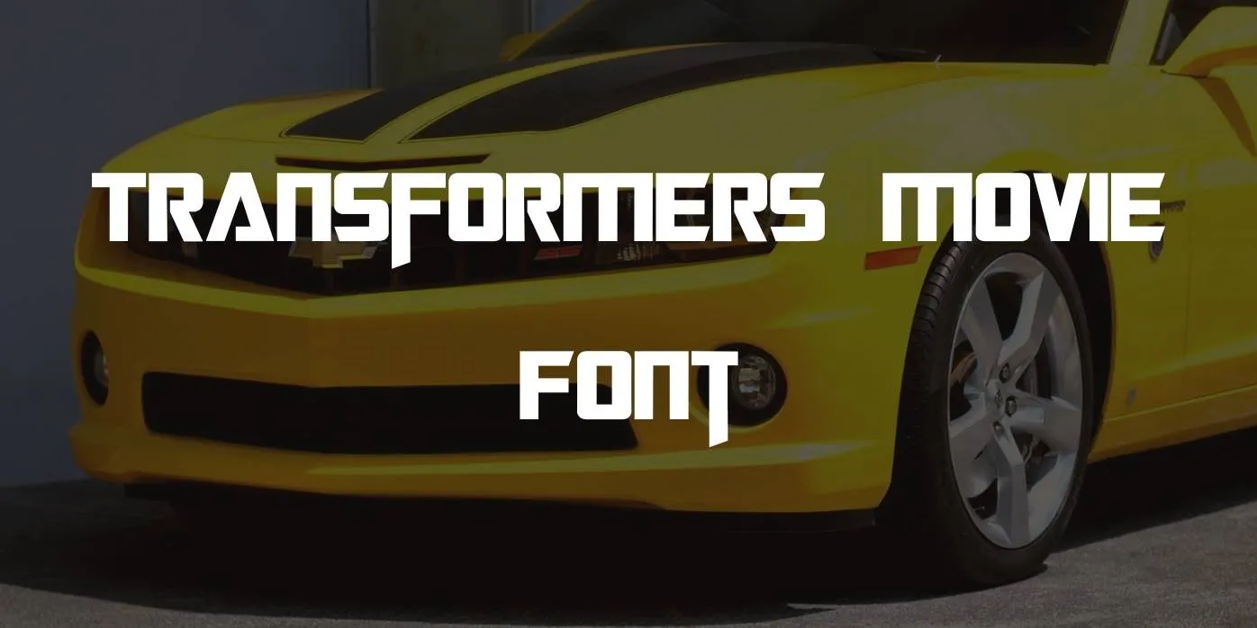 Transformers Movie Font Free Download