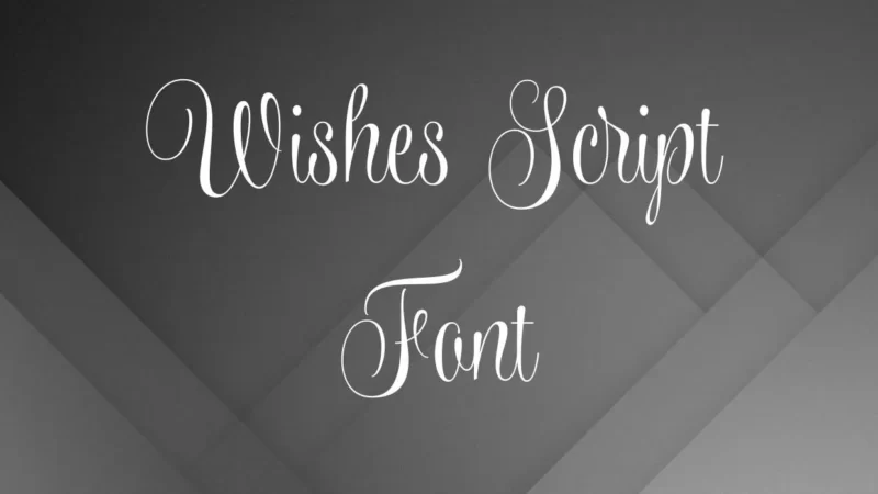 Wishes Script Font Free Download