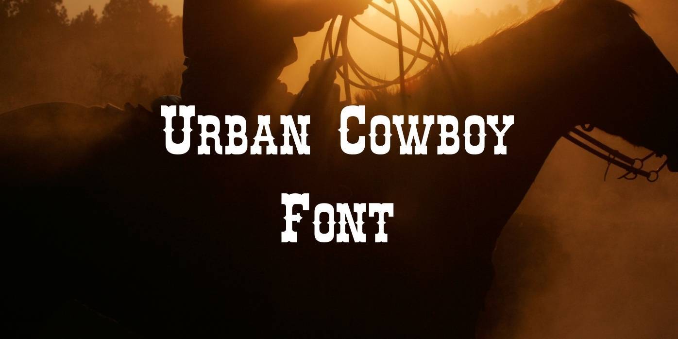 Urban Cowboy Font Free Download