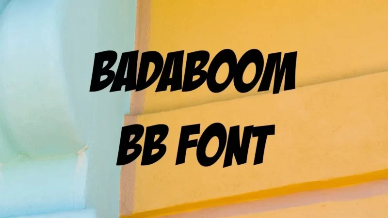 Badaboom BB Font Free Download