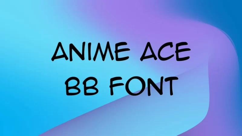 Anime Ace BB Font Free Download