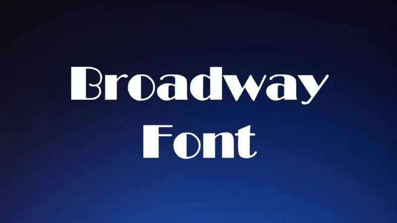 Broadway Font Free Download