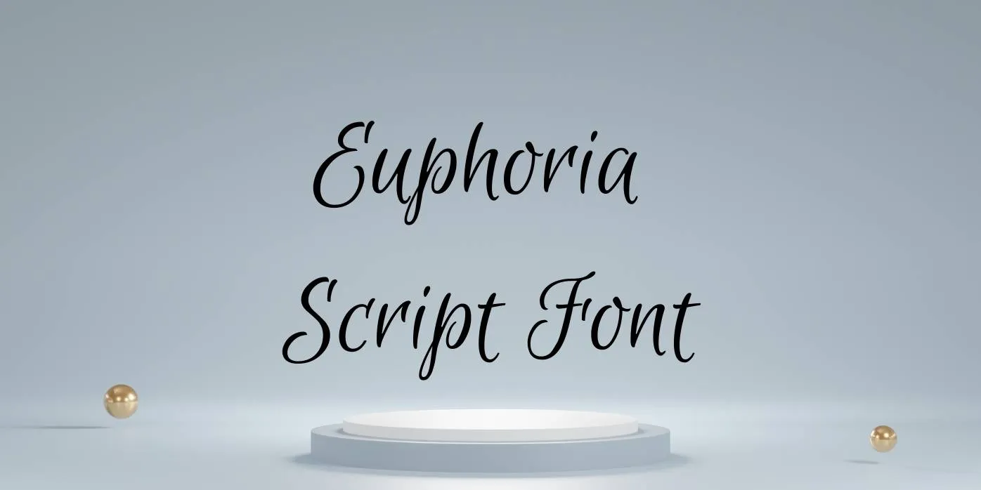 Euphoria Script Font Free Download