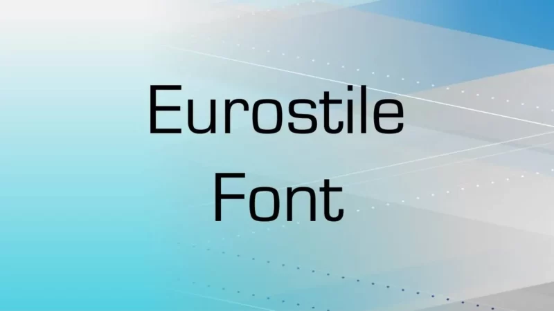 Eurostile Font Free Download