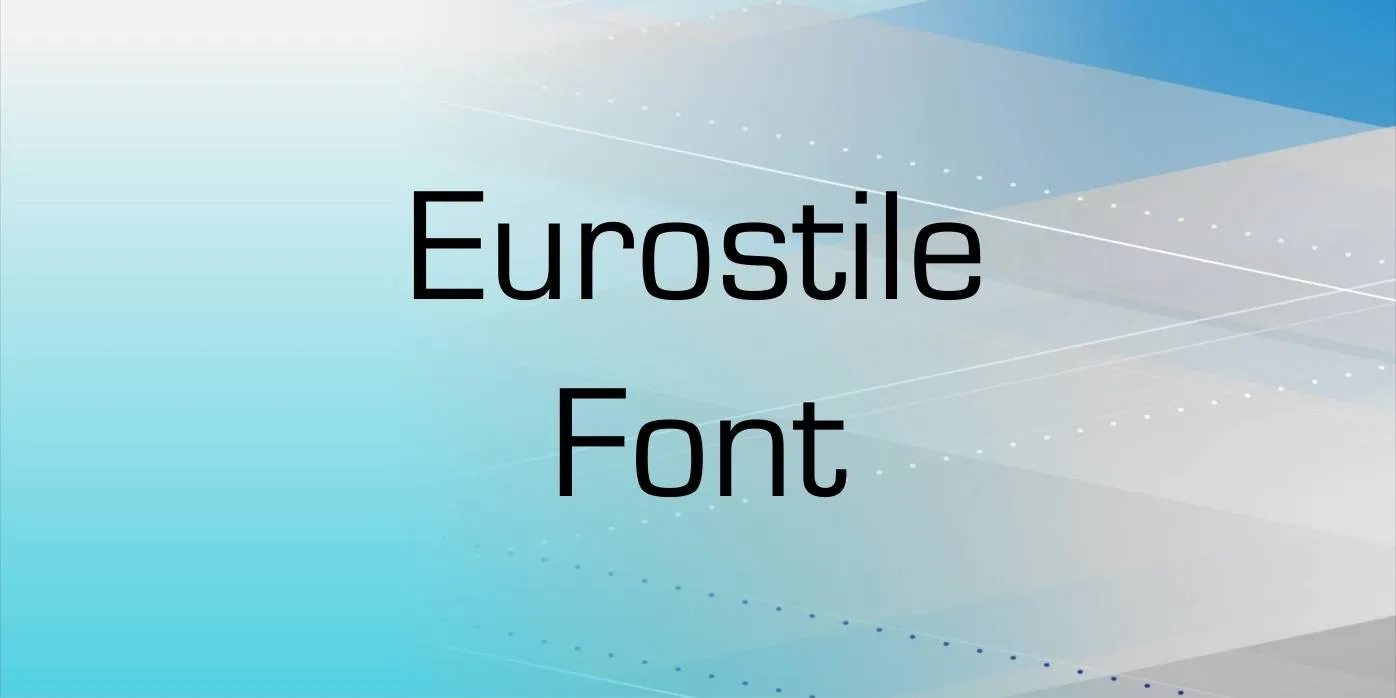 Eurostile Font Free Download