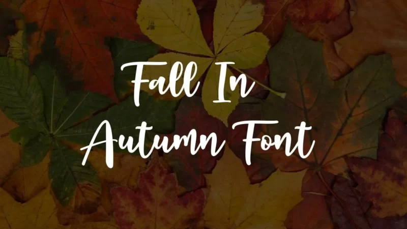 Fall in Autumn Font Free Download