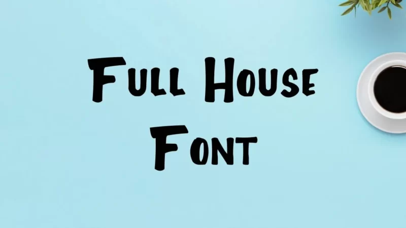 Full House Font Free Download