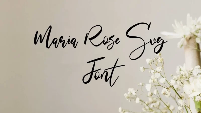 Maria Rose SVG Font Free Download