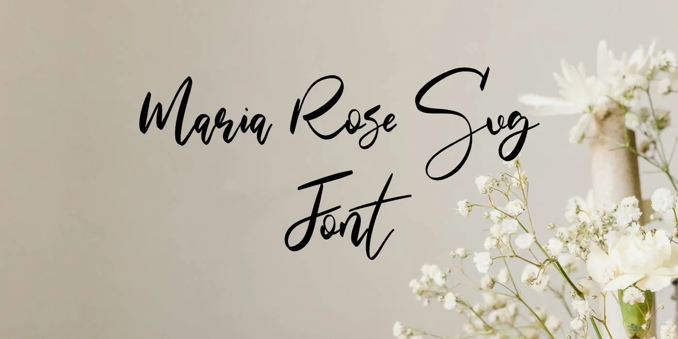 Maria Rose SVG Font Free Download