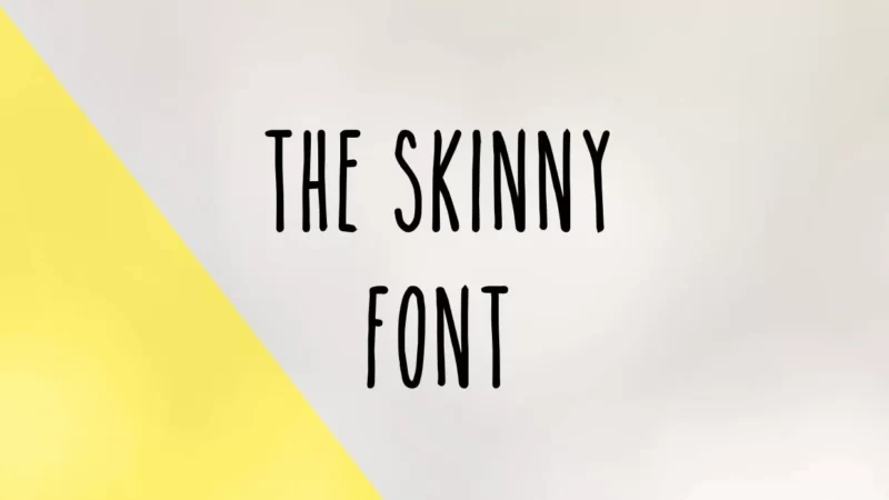 The Skinny Font Free Download