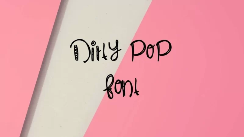 Dirty Pop Font Free Download