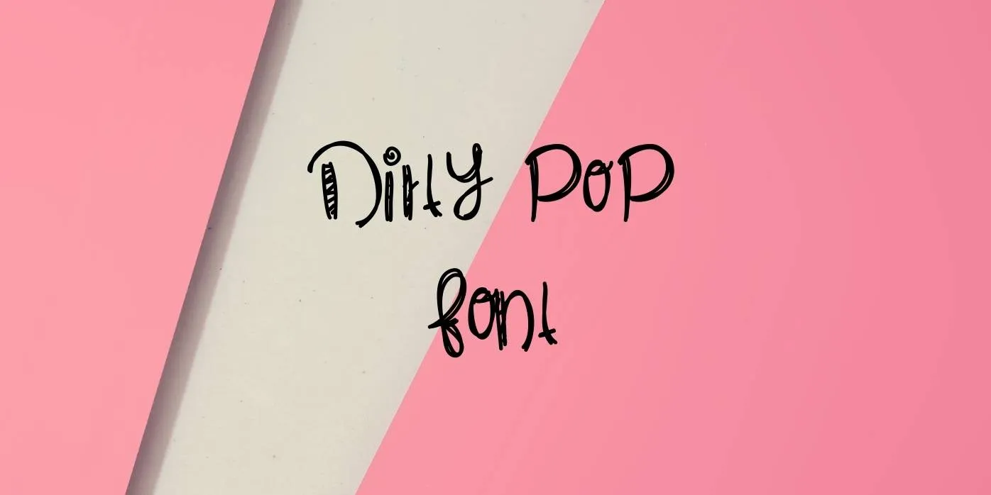 Dirty Pop Font Free Download