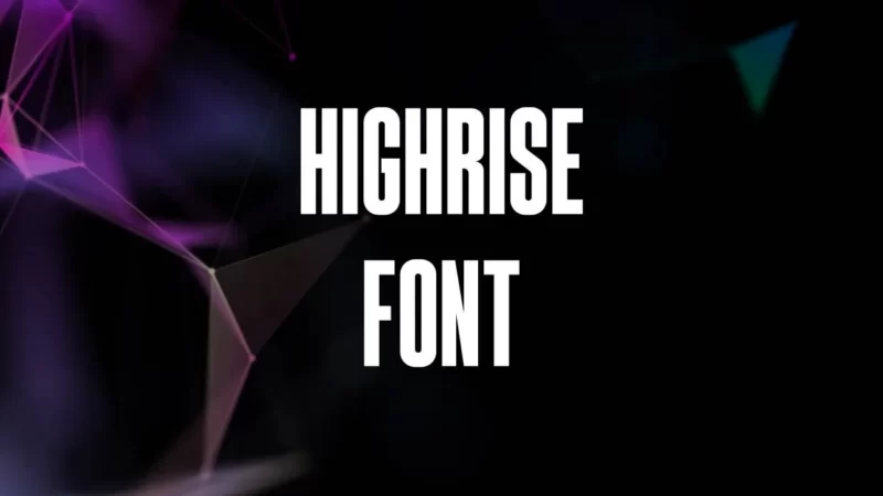 Highrise Font Free Download