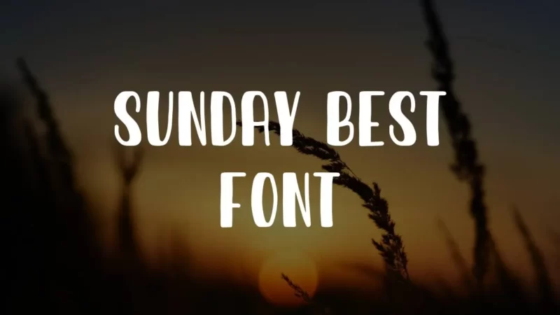 Sunday Best Font Free Download