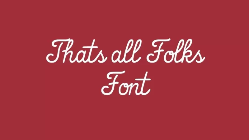 That’s All Folks Font Free Download
