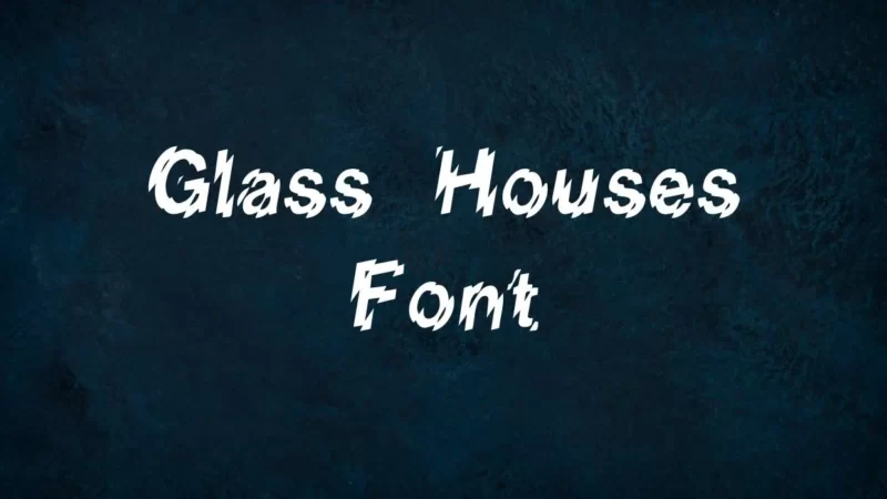 Glass House Font Free Download