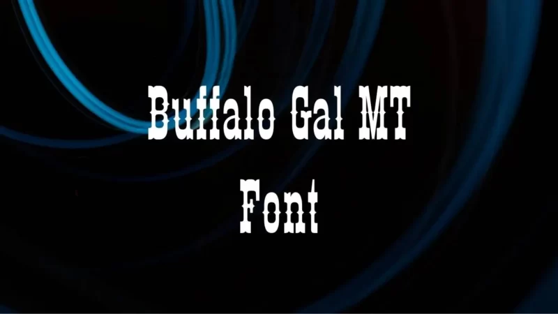 Buffalo Gal MT Font Free Download