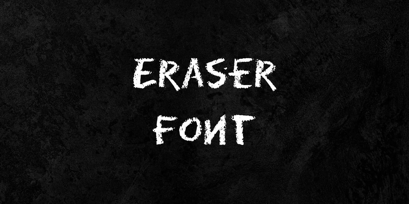 Eraser Font Free Download