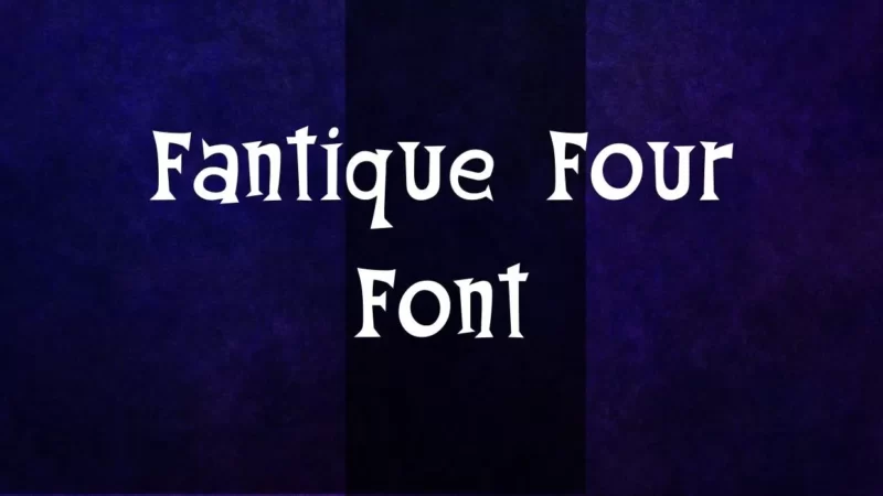 Fantique Four Font Free Download