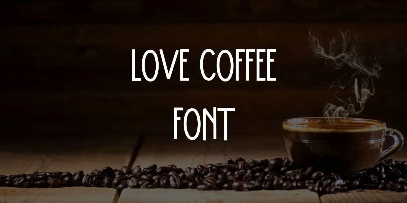 Love Coffee Font Free Download