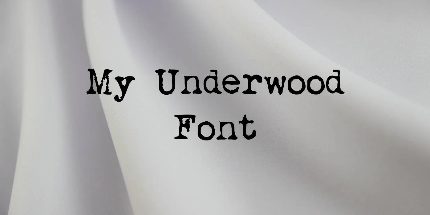 My Underwood Font Free Download