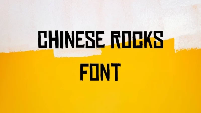 Chinese Rocks Font Free Download