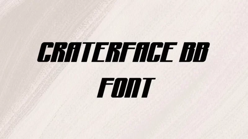 Craterface BB Font Free Download