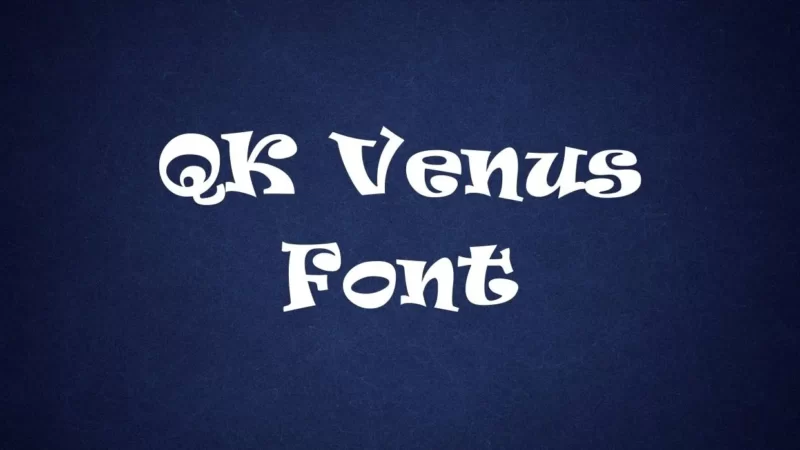 QK Venus Font Free Download