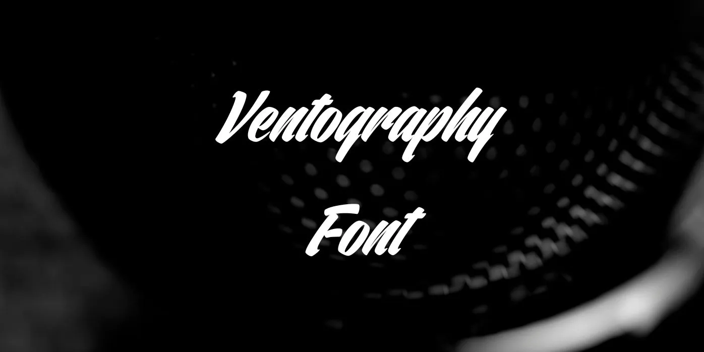 Ventography Font Free Download