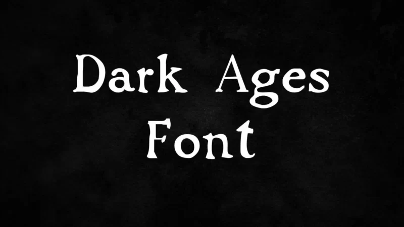 Dark Ages Font Free Download