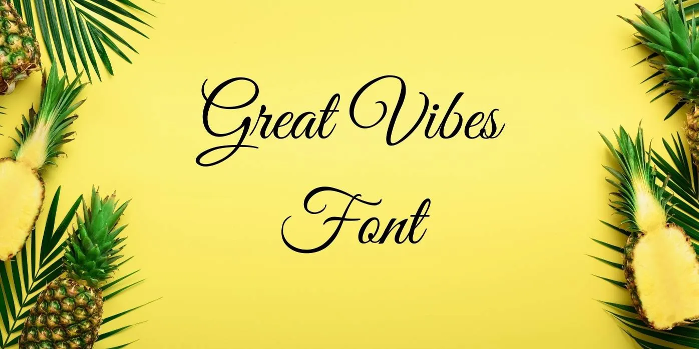 Great Vibes Font Free Download