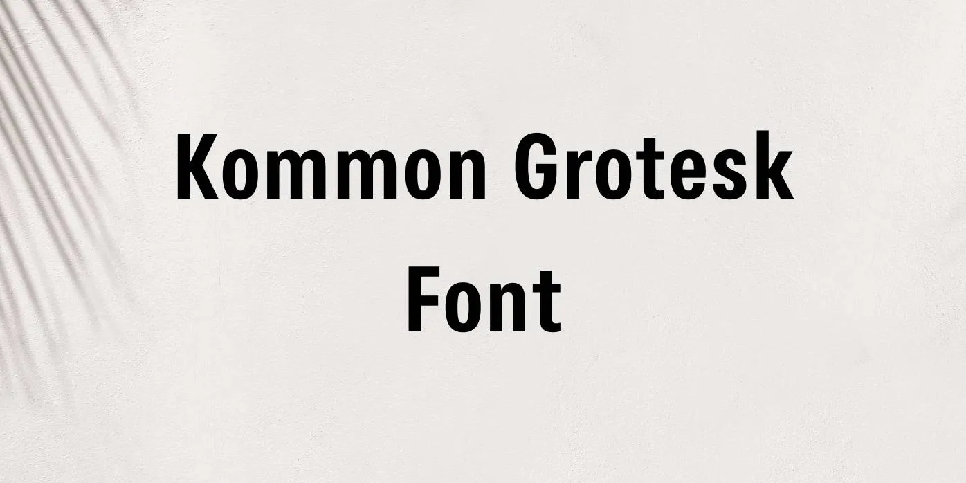 Kommon Grotesk Font Free Download