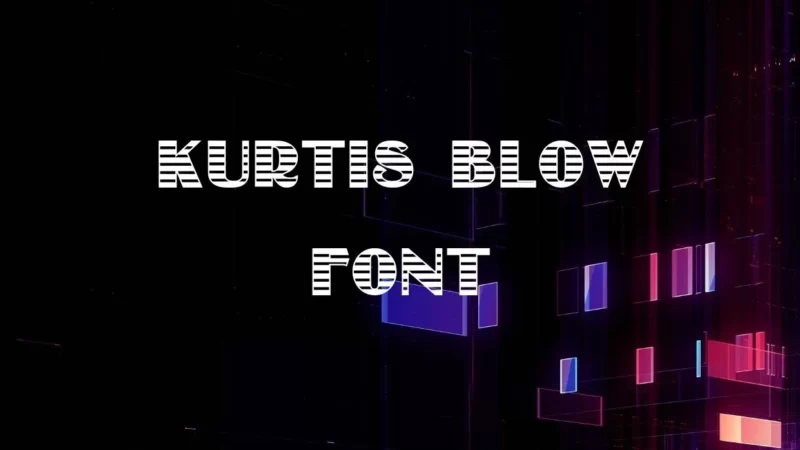 Kurtis Blow Font Free Download